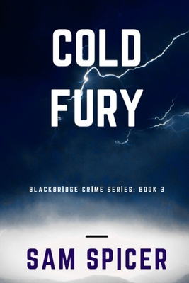 Cold Fury: A Blackbridge Novel 1977693350 Book Cover