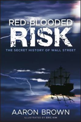 Red-Blooded Risk: The Secret History of Wall St... 1118043863 Book Cover