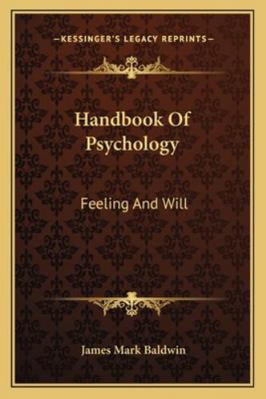 Handbook Of Psychology: Feeling And Will 1162925736 Book Cover