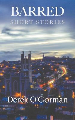 Barred: Short Stories 195813922X Book Cover