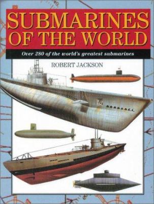 Submarines of the World: Over 280 of the World'... B0099KZPA2 Book Cover