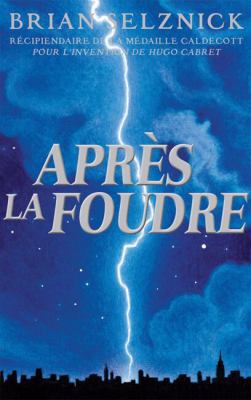 Après La Foudre [French] 1443120065 Book Cover