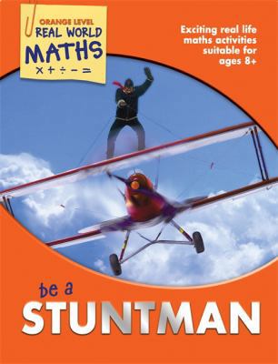 Be a Stuntman. Wendy Clemson, David Clemson and... 1848985304 Book Cover