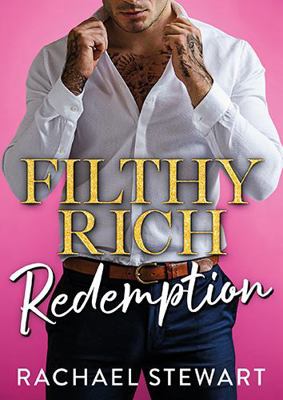 Filthy Rich Redemption: A BRAND NEW spicy billi... 1836331878 Book Cover