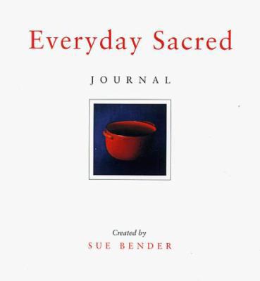 Everyday Sacred Journal 0062515438 Book Cover