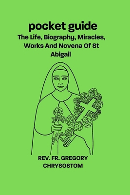 The Life, Biograhpy, Miracles, Works And Novena...            Book Cover