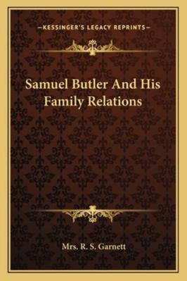 Samuel Butler And His Family Relations 1163156493 Book Cover