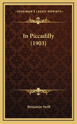 In Piccadilly (1903) 116474920X Book Cover