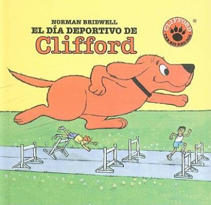 Clifford's Sports Day [Spanish] 078076112X Book Cover