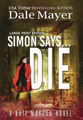 Simon Says... Die [Large Print] 1778865798 Book Cover