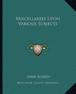 Miscellanies Upon Various Subjects 1162674164 Book Cover