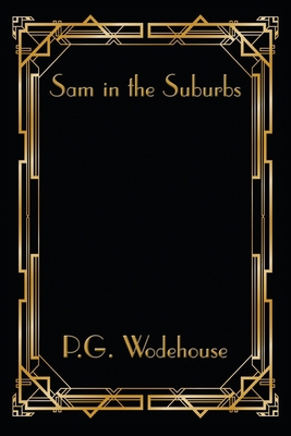 Sam in the Suburbs 1515449238 Book Cover