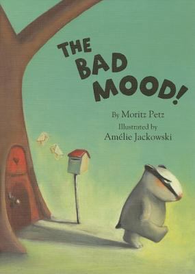 The Bad Mood! 0735818894 Book Cover