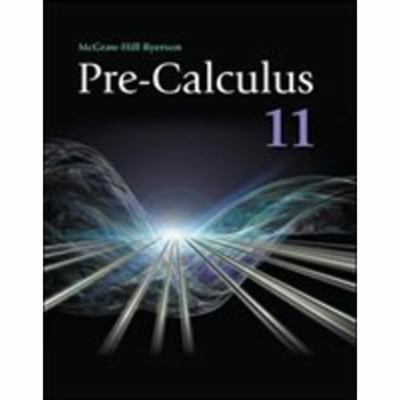 Pre-Calculus 11 Student Edition 0070738734 Book Cover