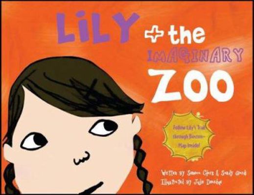 Lily + The Imaginary Zoo 0976727617 Book Cover
