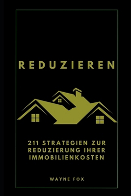 Reduzieren: 211 Strategien zur Reduzierung Ihre... [German]            Book Cover