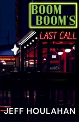 Boom Boom's Last Call 168512514X Book Cover