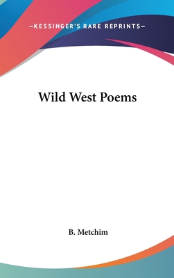 Wild West Poems 0548518963 Book Cover