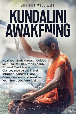 Kundalini Awakening: Heal Your Body through Gui... 1954797265 Book Cover