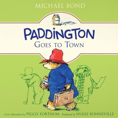 Paddington Goes to Town 1538418894 Book Cover