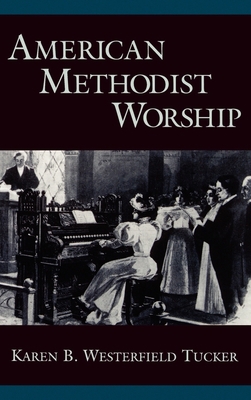 American Methodist Worship 019512698X Book Cover