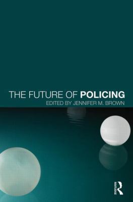 The Future of Policing 0415821622 Book Cover