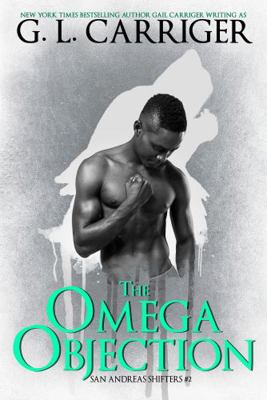 The Omega Objection: San Andreas Shifters #2 1944751165 Book Cover