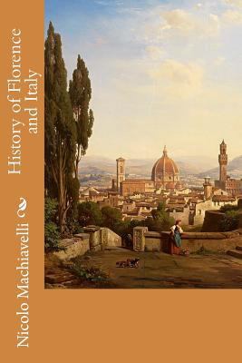 History of Florence and Italy 1502991268 Book Cover