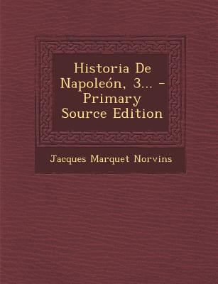 Historia De Napole?n, 3... [Spanish] 1293867632 Book Cover