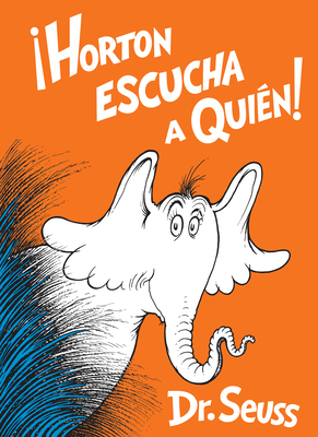 Horton Escucha a Quién! (Horton Hears a Who! Sp... [Spanish] 1984831348 Book Cover