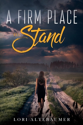 A Firm Place to Stand 1543991084 Book Cover