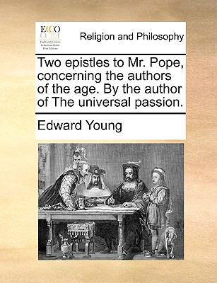 Two Epistles to Mr. Pope, Concerning the Author... 1140910604 Book Cover