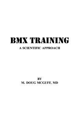BMX Training: A Scientific Approach 1497459818 Book Cover