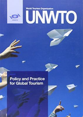 Policy and Practice for Global Tourism 9284413796 Book Cover