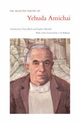 The Selected Poetry of Yehuda Amichai 0520275837 Book Cover