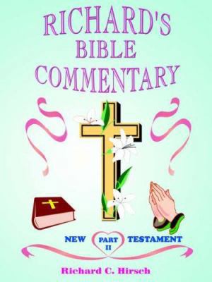 Richard's Bible Commentary 1420853511 Book Cover