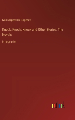 Knock, Knock, Knock and Other Stories; The Nove... 3368362658 Book Cover