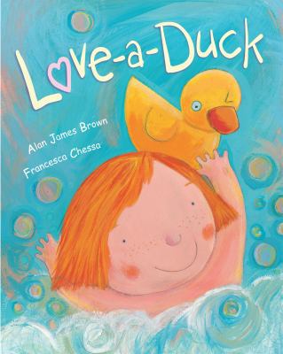 Love-A-Duck. Alan James Brown 1862337713 Book Cover