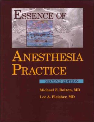 Essence of Anesthesia Practice 0721692672 Book Cover