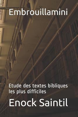 Embrouillamini: Etude Des Textes Bibliques Les ... [French] 153095505X Book Cover