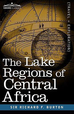 The Lake Regions of Central Africa 1616401796 Book Cover