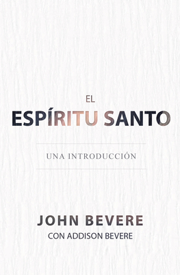 El Espíritu Santo: Una Introducción [Spanish] 1629117560 Book Cover