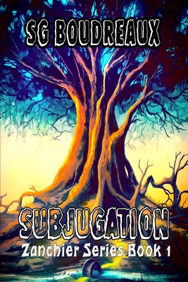 Subjugation: Zanchier 1736111701 Book Cover