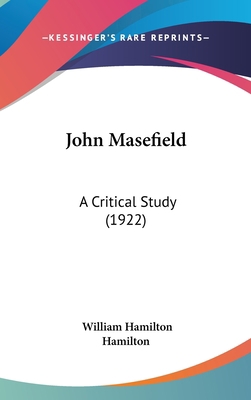 John Masefield: A Critical Study (1922) 1120352533 Book Cover