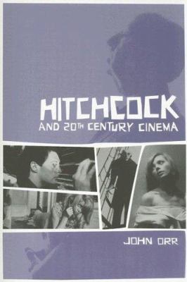 Hitchcock and Twentieth-Century Cinema B007RCGJ4K Book Cover
