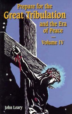 Prepare for the Great Tribulation and the Era o... 1882972910 Book Cover