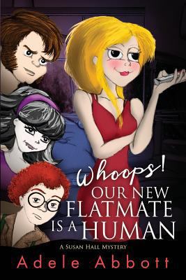 Whoops! Our New Flatmate Is a Human 1539388247 Book Cover