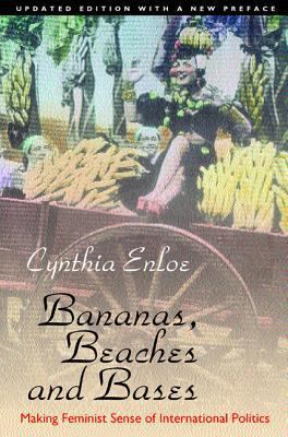 Bananas, Beaches and Bases: Making Feminist Sen... 0520229126 Book Cover