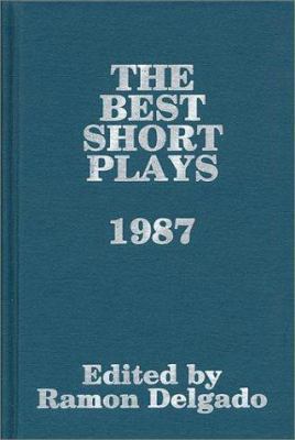 The Best Short Plays - 1987 0936839945 Book Cover
