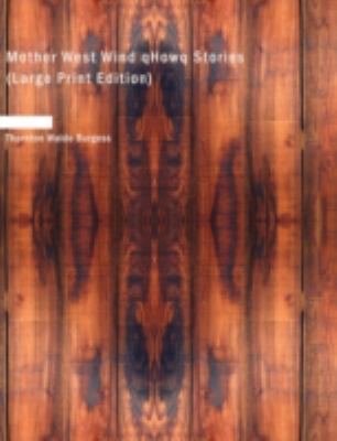 Mother West Wind Qhowq Stories [Large Print] 1434694909 Book Cover